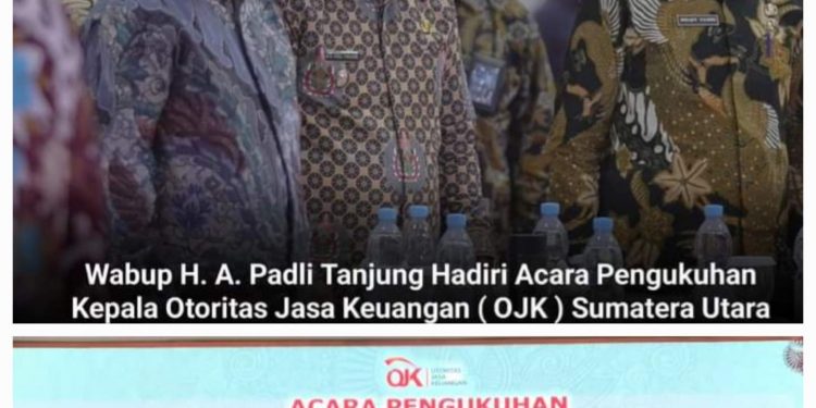 Wabup Labusel H.Ahmad Padli Tanjung Hadiri Pengukuhan Kepala Otoritas Jasa Keuangan Sumatera Utara